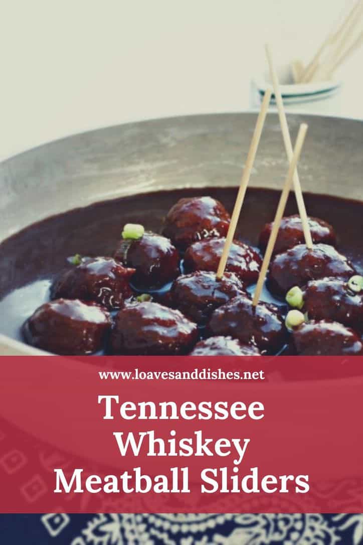 Tennessee Whiskey Meatball Sliders • Loaves and Dishes