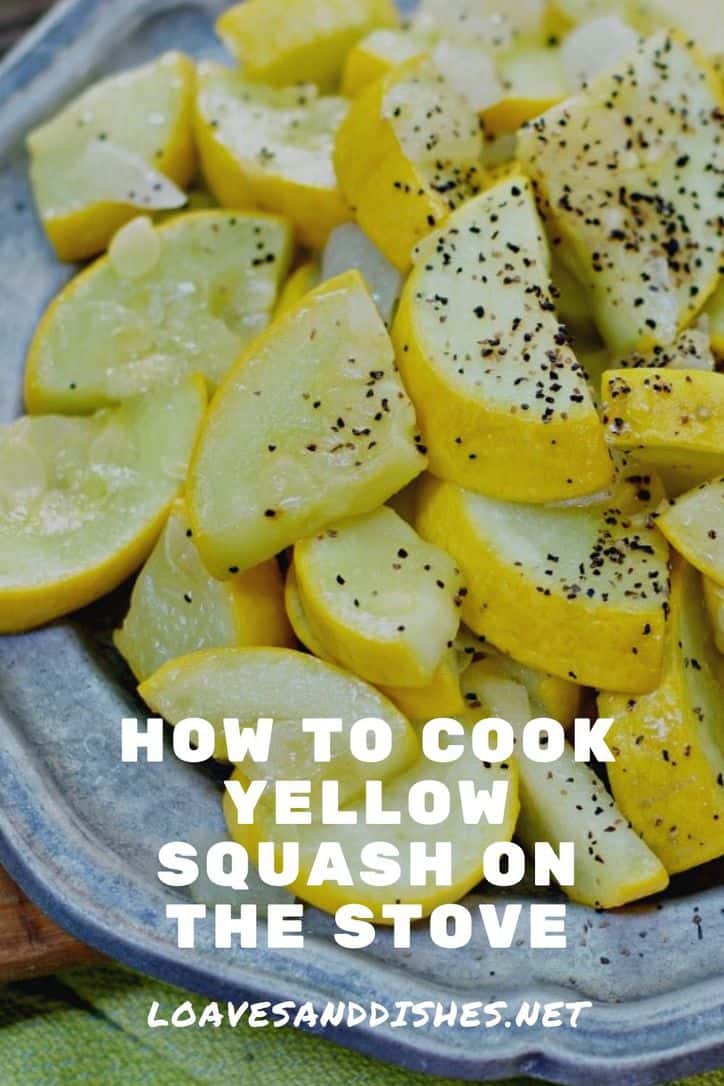 how-to-cook-saut-ed-yellow-squash-on-the-stove-recipe-loaves-and-dishes