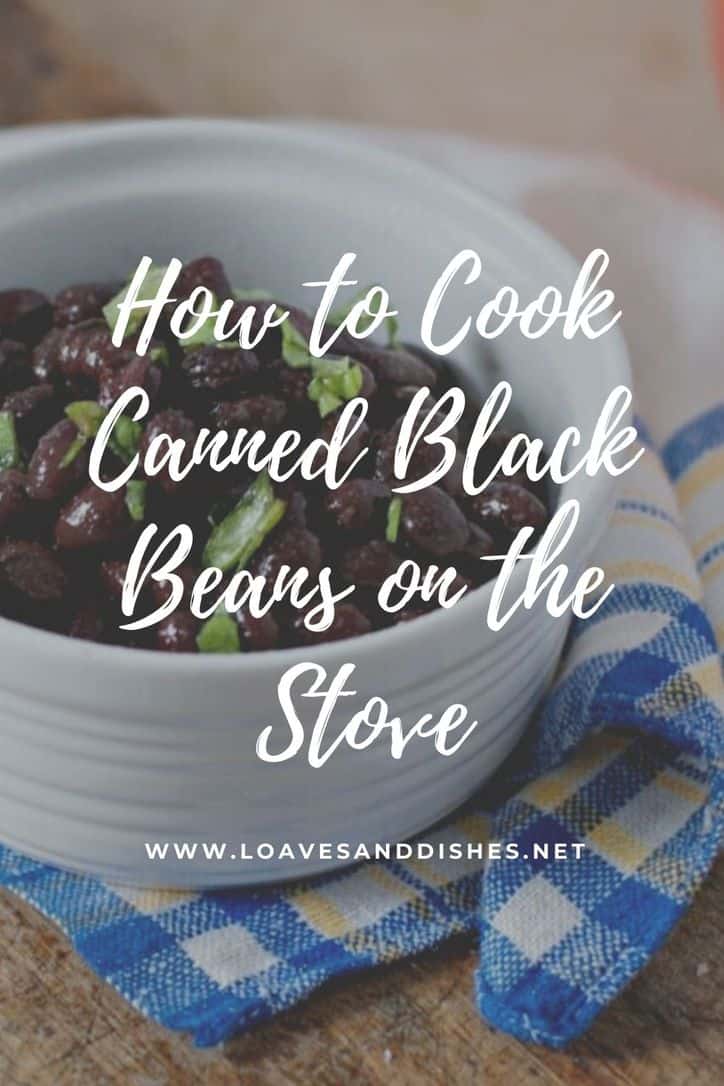 best-how-to-cook-canned-black-beans-on-the-stove-loaves-and-dishes