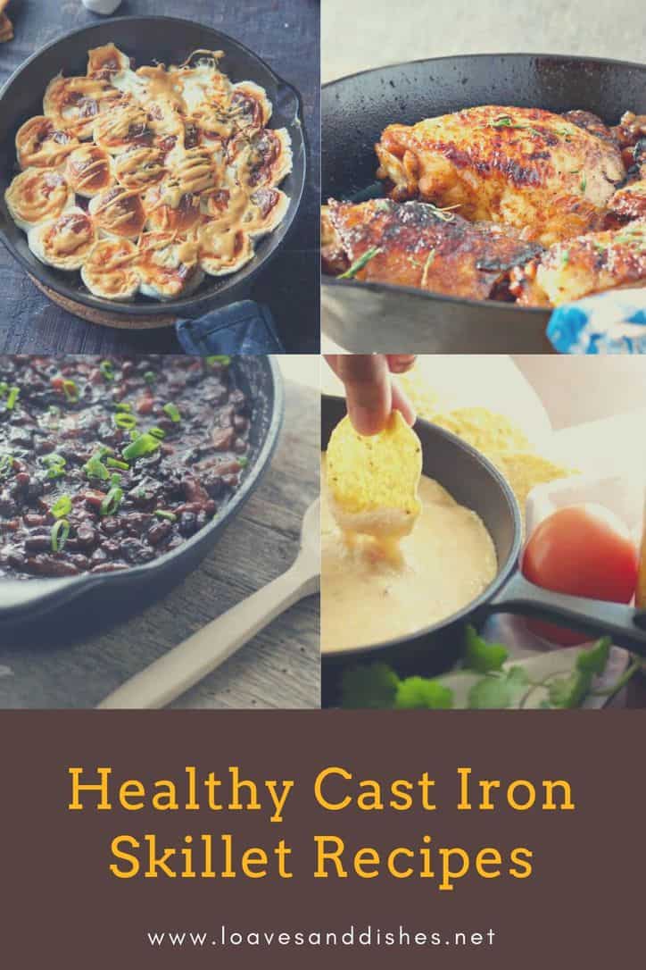 11 Healthy Cast Iron Skillet Recipes • Loaves And Dishes 