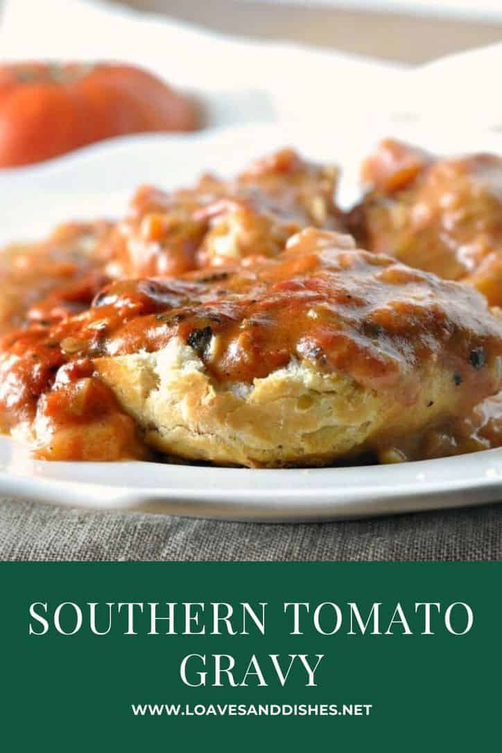 Best Old Fashioned Southern Tomato Gravy Recipe • Loaves and Dishes