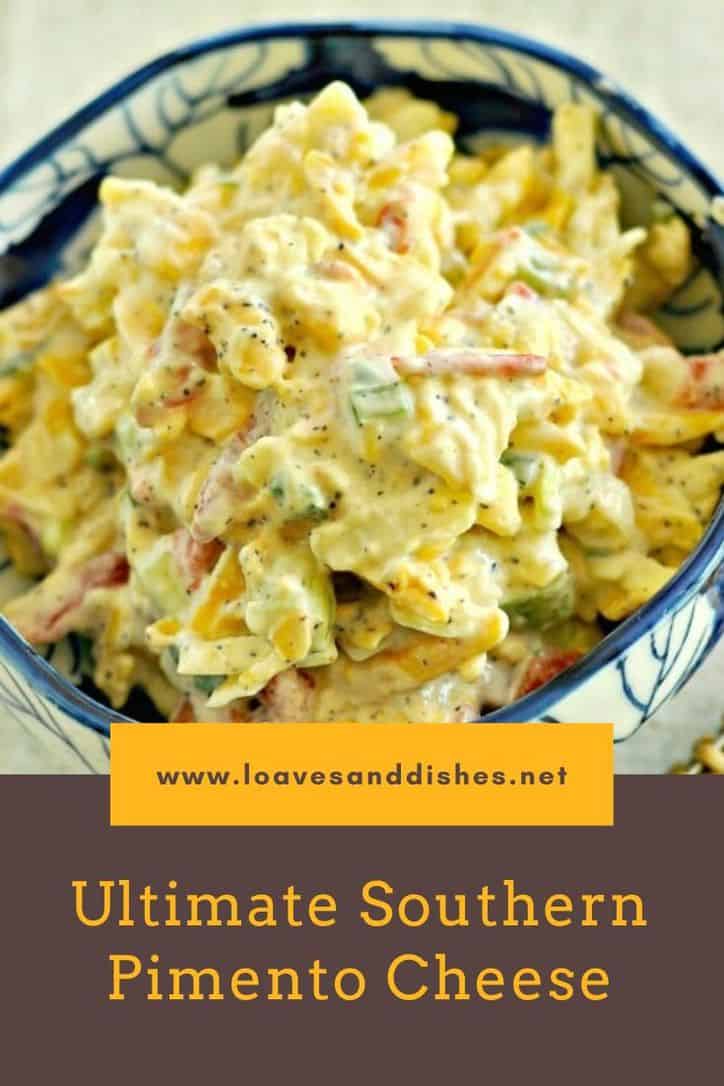 Ultimate Southern Pimento Cheese • Loaves and Dishes