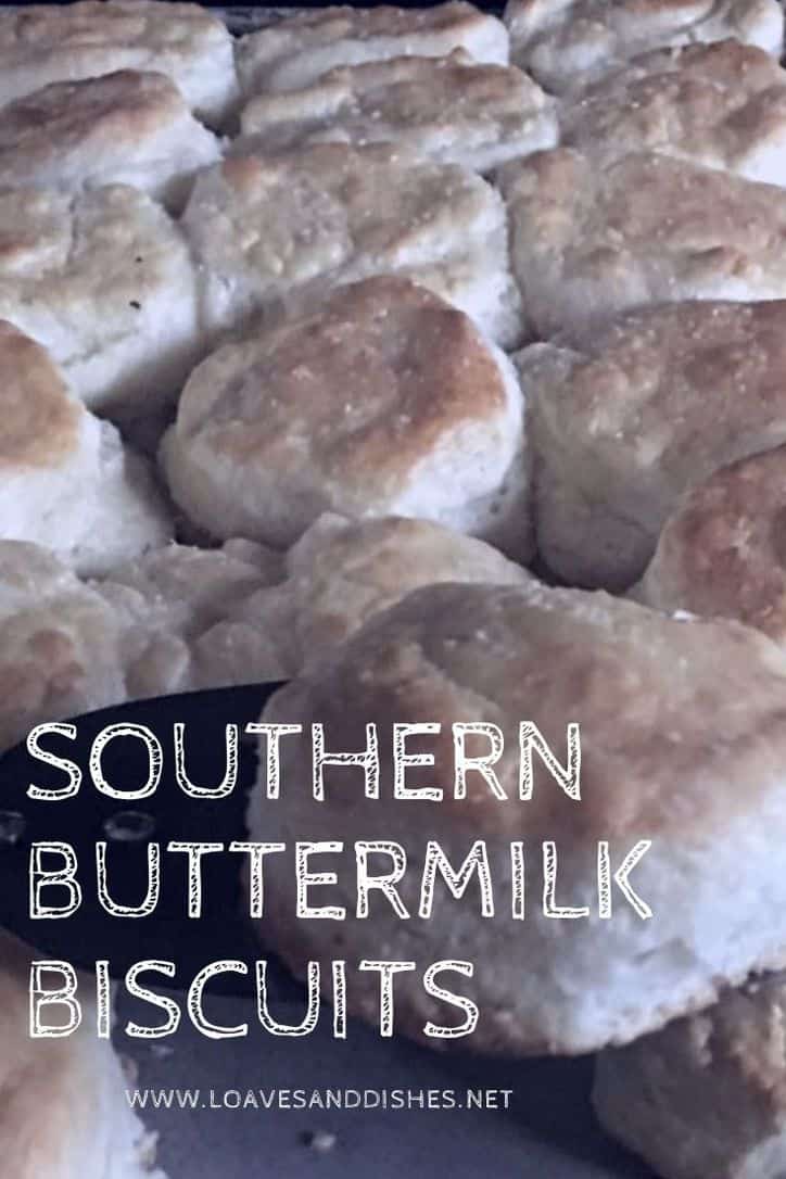 30 Minutes • Southern Buttermilk Biscuits • Loaves and Dishes