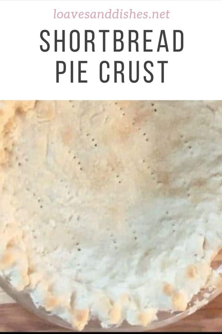 10 Minute • Shortbread Pie Crust Easy • Loaves And Dishes