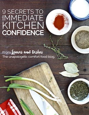 https://www.loavesanddishes.net/wp-content/uploads/2020/12/Final-9-Secrets-to-Immediate-Kitchen-Confidence-small.jpg